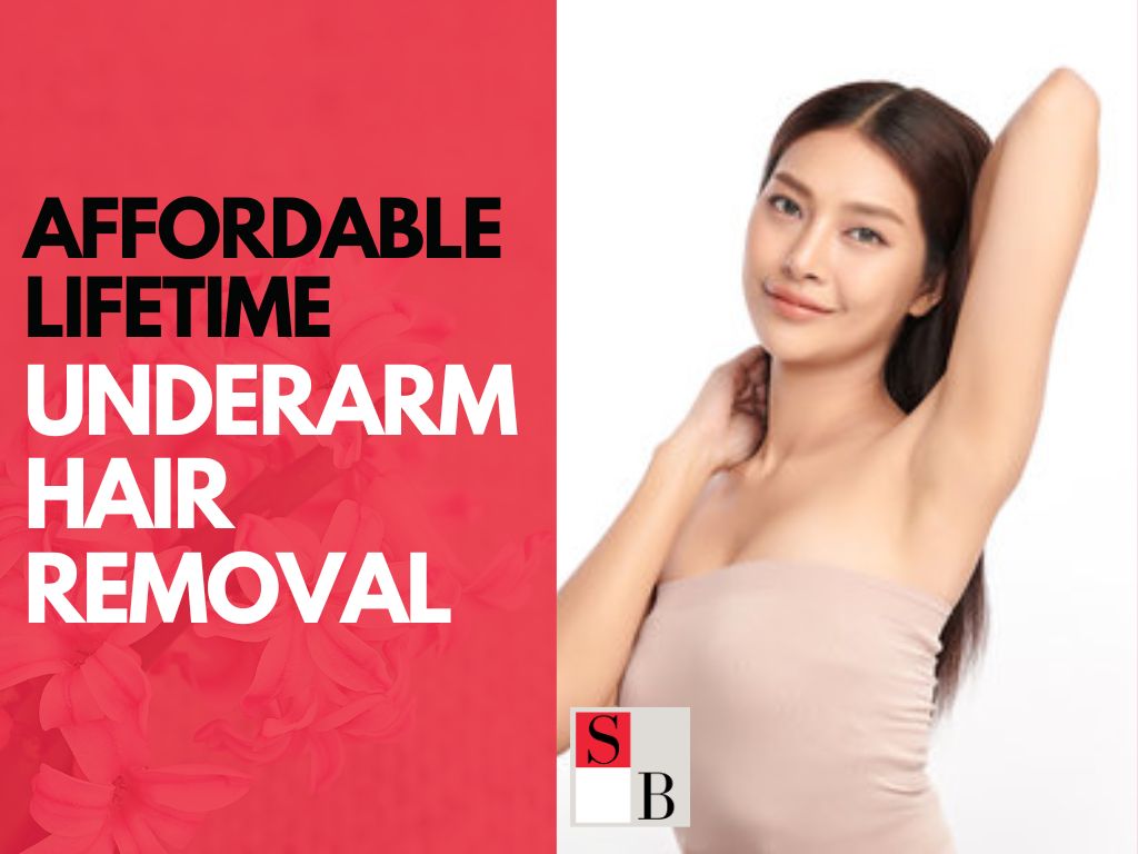 Affordable Lifetime Underarm Hair Removal in Singapore