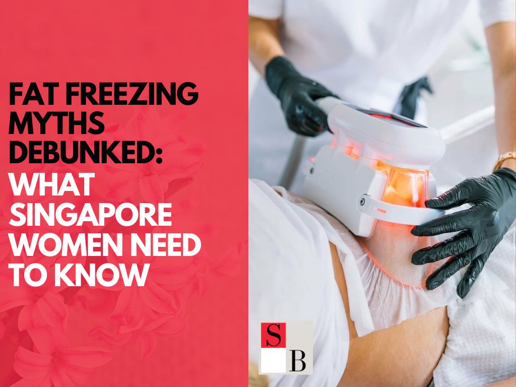 Fat Freezing Myths Debunked: What Singapore Women Need to Know