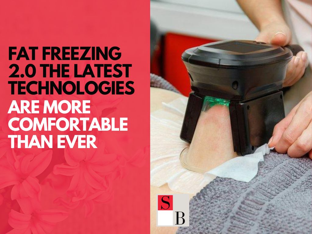 Fat Freezing 2.0: Why the Latest Technologies Are More Comfortable Than Ever