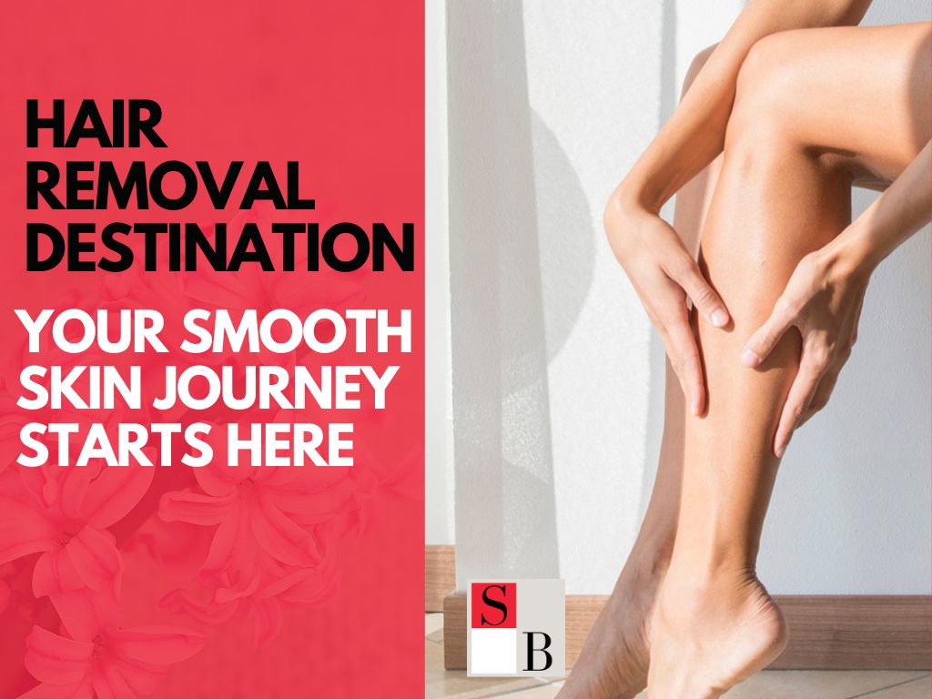 Upper Changi’s Premier Hair Removal Destination: Your Smooth Skin Journey Starts Here