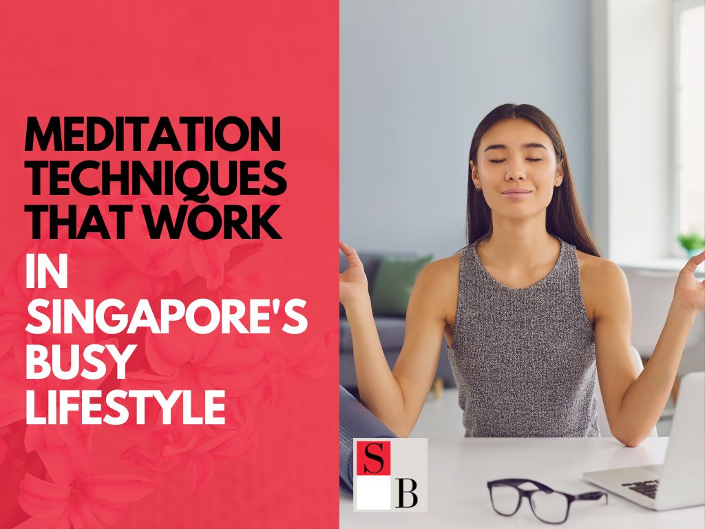 5-Minute Mindfulness: Meditation Techniques That Work in Singapore's Busy Lifestyle
