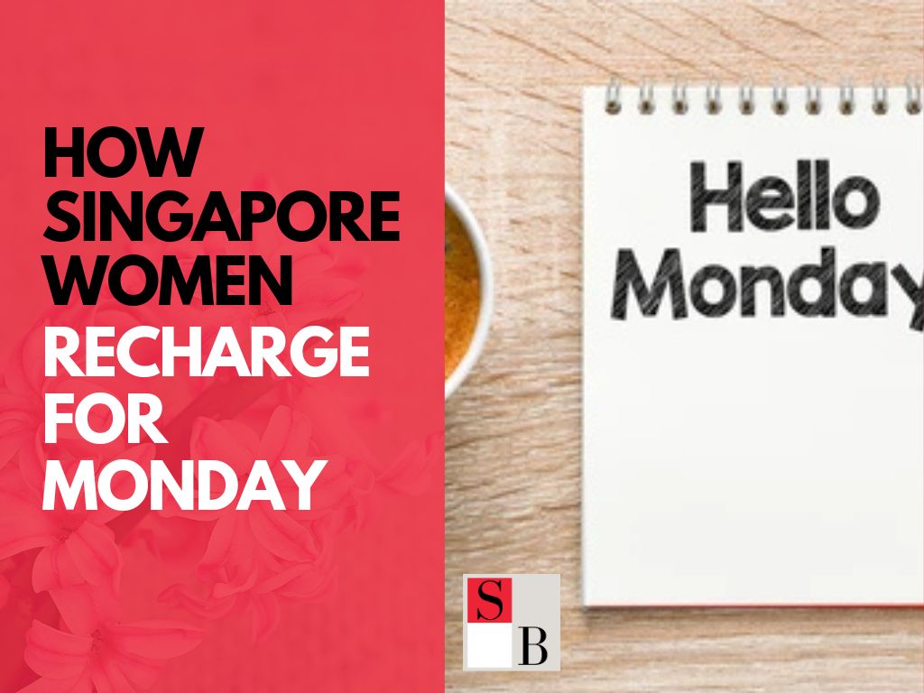 Weekend Reset Rituals: How Singapore Women Recharge for Monday