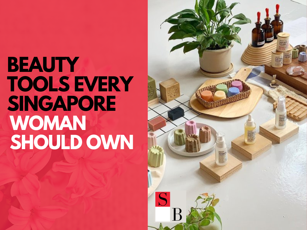 Beauty Tools Every Singapore Woman Should Own