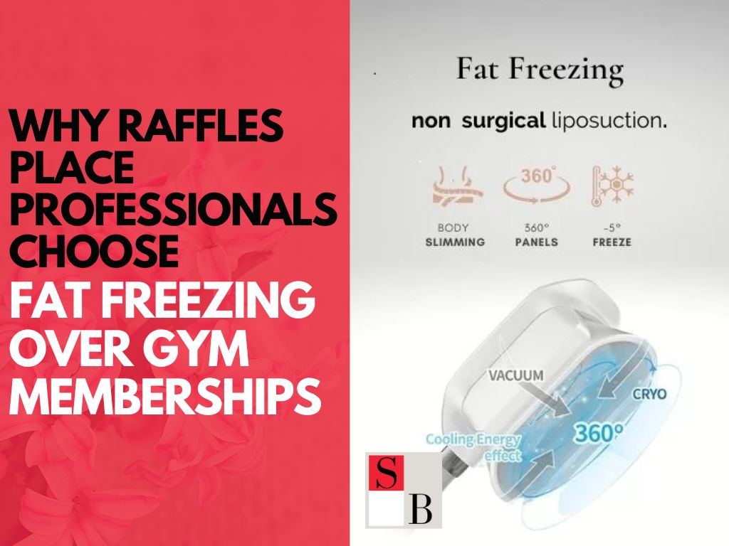Why Raffles Place Professionals Choose Fat Freezing Over Gym Memberships