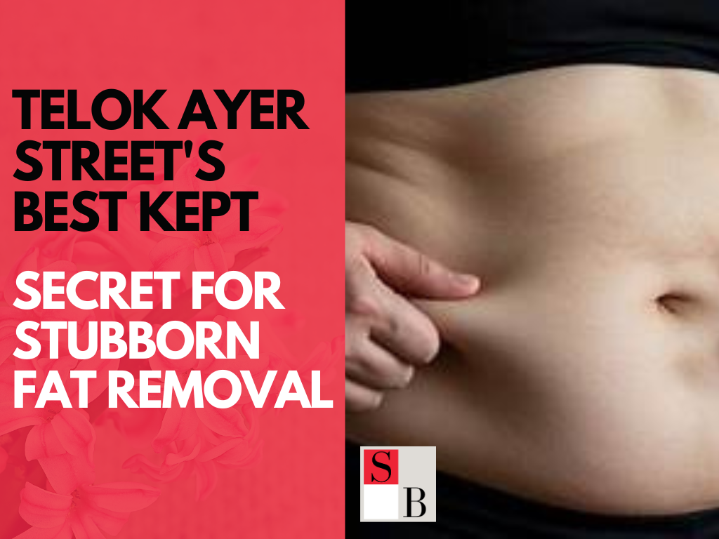 Telok Ayer Street's Best Kept Secret for Stubborn Fat Removal