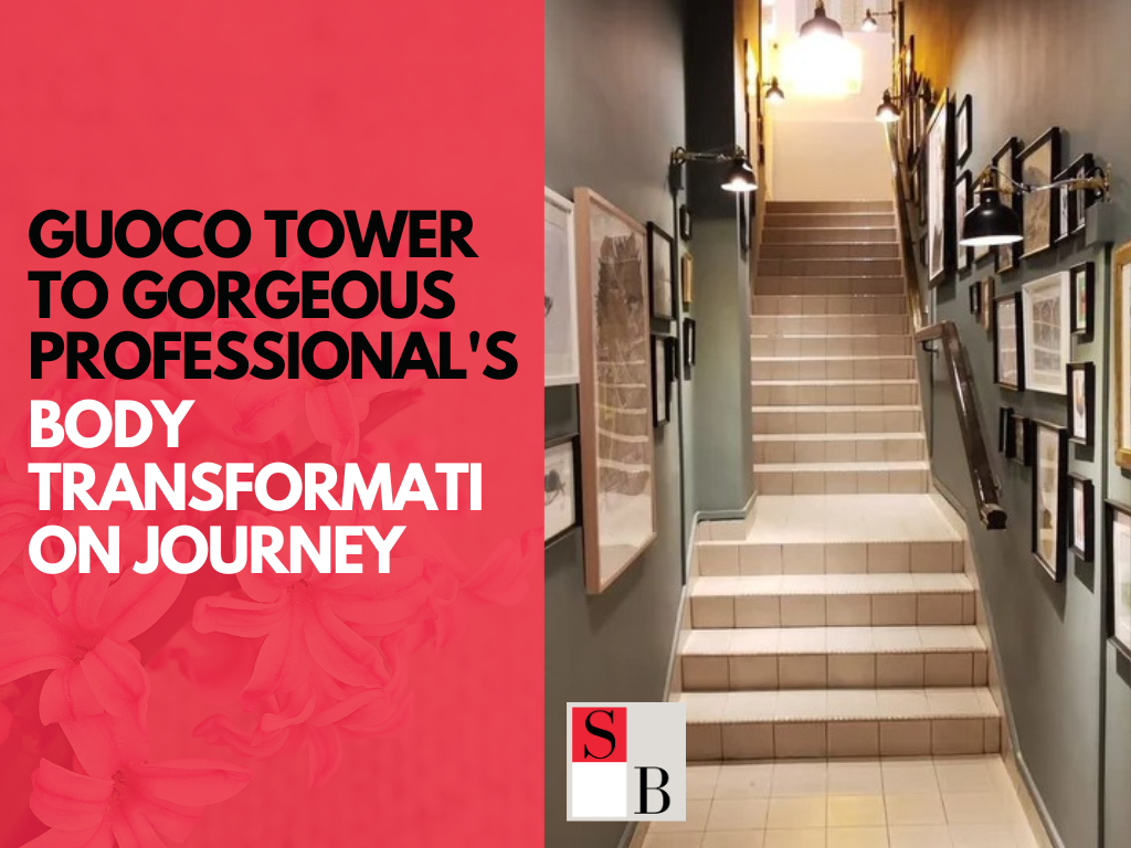 Guoco Tower to Gorgeous Professional’s Body Transformation Journey