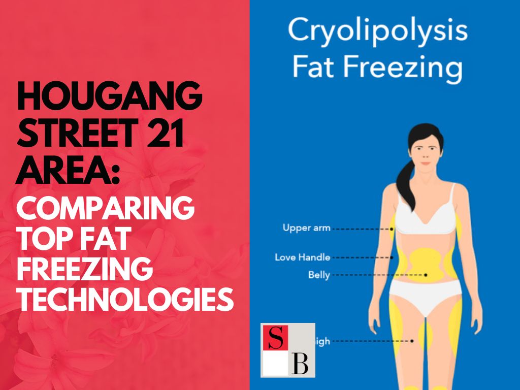 Hougang Street 21 Area Comparing Top Fat Freezing Technologies