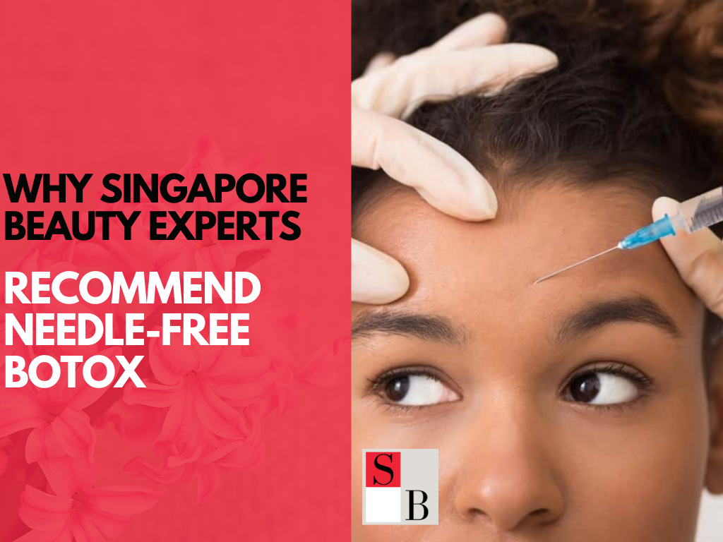 Why Singapore Beauty Experts Recommend Needle-Free Botox